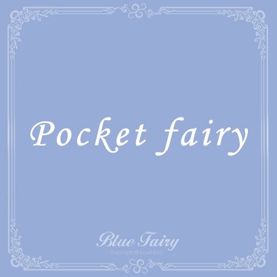 Pocket fairy - Last order before moving to factory